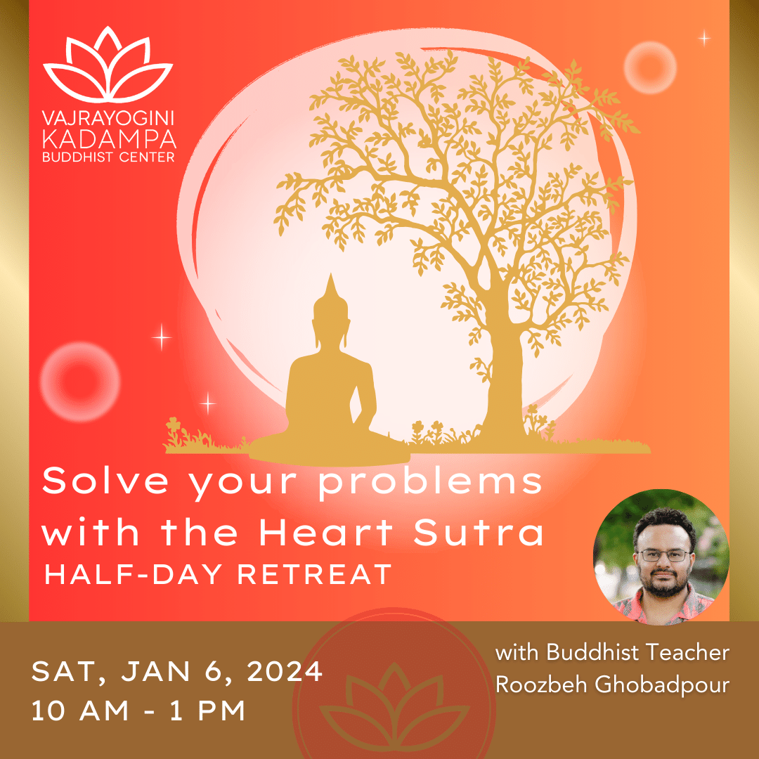 Solve Your Problems With The Heart Sutra- Half Day Retreat ...